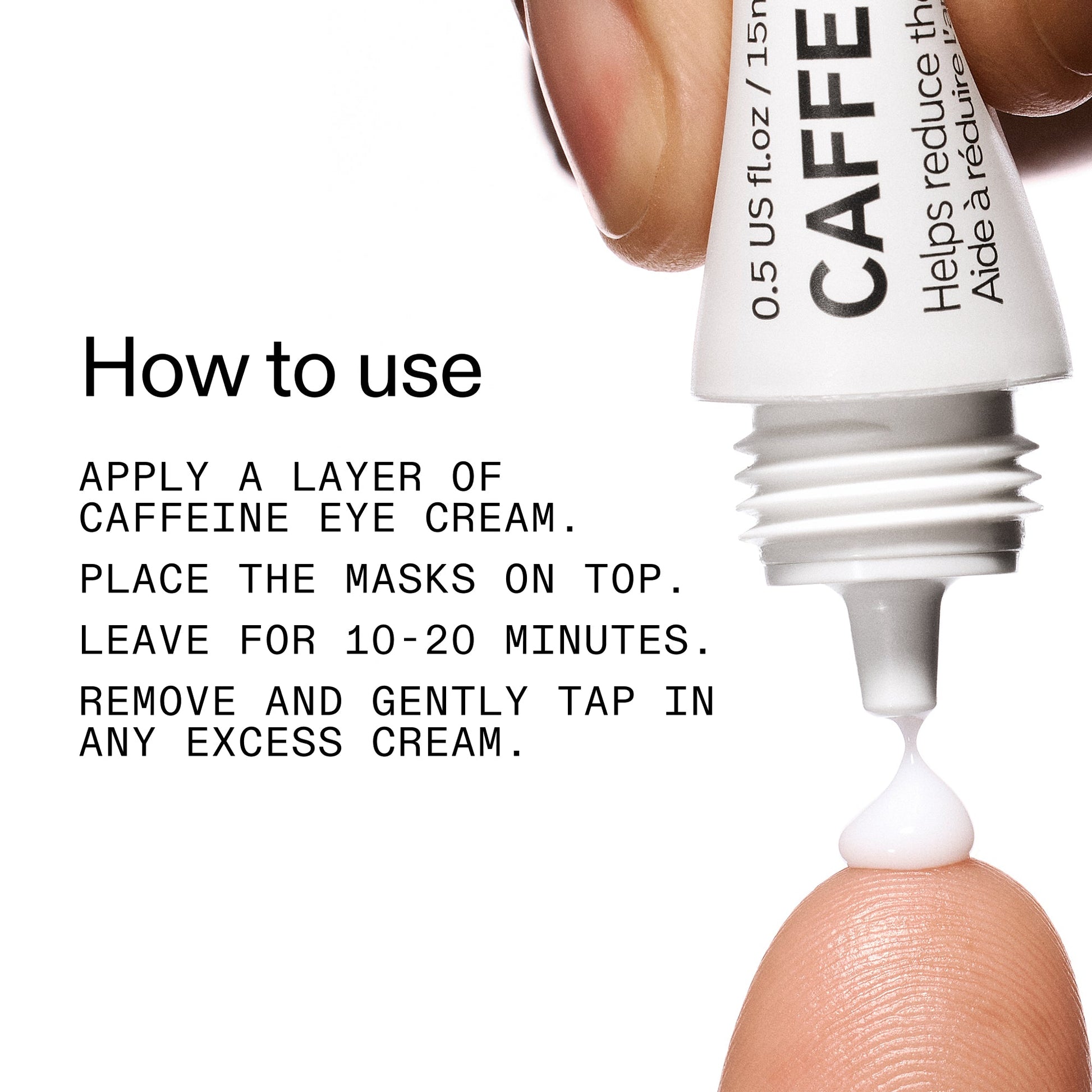 reusable-eye-patches-and-caffeine-eye-cream-duo-p3 EyePatches_CaffeineEyeCream_Duo_Howtouse_2000x2000_cc444253-3d8e-49d9-bac9-71687008b63f.jpg