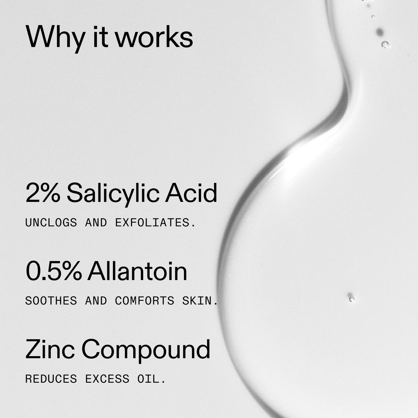 salicylic-acid-cleanser-duo-s7 Salicylic_Acid_Cleanser_-_150ml_Why_it_works_2000x2000_f0ac53e3-994e-47f1-98ef-a2875aef828d.jpg